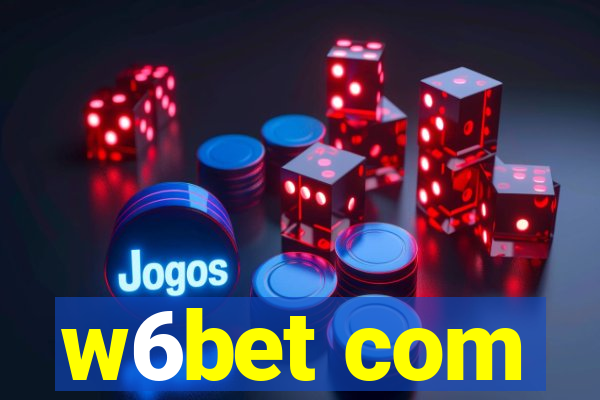 w6bet com